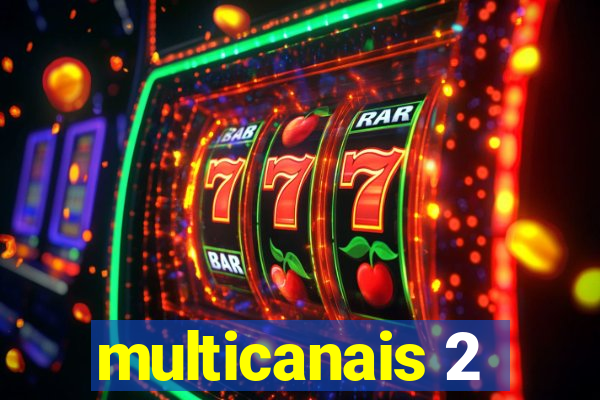 multicanais 2